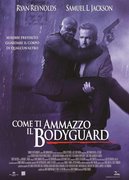 Locandina COME TI AMMAZZO IL BODYGUARD
